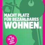 Plakat mit einem pinken Rand und vor einem grünem Hintergrund ein Icon von einem Schlüssel, mit dem Text "Macht Platz für bezahlbares Wohnen.", einem pinken Kreis mit dem Text "'Am 14.09. Grün Wählen" und dem Slogan "Macht für das Morgen." ganz unten.