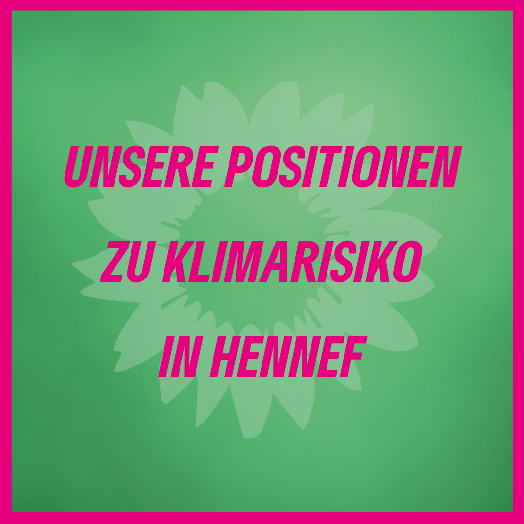 Unsere Positionen zu Klimarisiko in Hennef